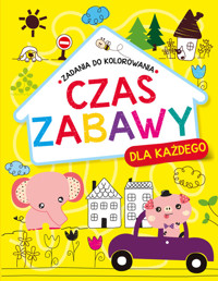 Czas zabawy dla każdego Zadania do kolorowania -  - książka