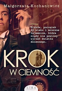 Krok w ciemność - Małgorzata Kochanowicz - ebook + audiobook + książka