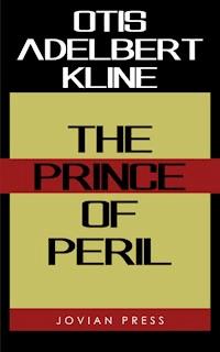 The Prince of Peril - Otis Adelbert Kline - ebook