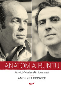 Anatomia buntu - Andrzej Friszke - ebook