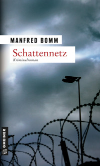 Schattennetz - Manfred Bomm - ebook