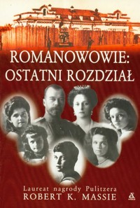 Romanowowie ostatni rozdział - Massie Robert K. - książka