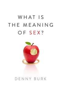 What Is the Meaning of Sex? - Denny Burk - ebook