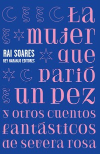 La mujer que parió un pez - Rai Soares - ebook