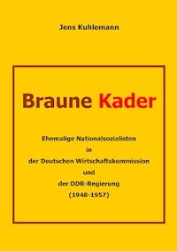 Braune Kader - Jens Kuhlemann - ebook