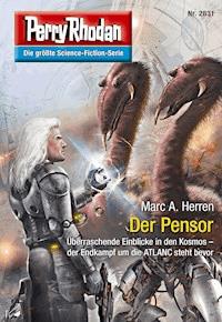 Perry Rhodan 2831: Der Pensor - Dennis Mathiak, Marc A. Herren - ebook
