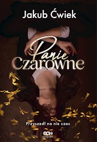 Panie Czarowne - Jakub Ćwiek - ebook + audiobook + książka