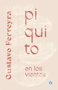 Piquito en los vientos - Gustavo Ferreyra - ebook