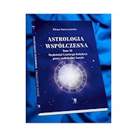 Astrologia współczesna Tom XI Wędrówki Czarnego Księżyca przez zodiakalne krzyże - Suszczynska Elena - książka