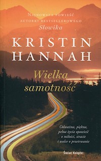 Wielka samotność - Kristin Hannah - ebook + audiobook + książka