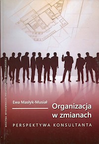 Organizacja w zmianach - Masłyk-Musiał Ewa - książka