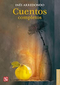 Cuentos completos - Inés Arredondo - ebook
