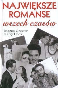 Największe romanse wszech czasów - Keery Cook, Megan Gressor - ebook