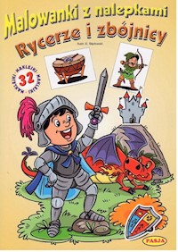 Malowanki z nalepkami Rycerze i zbójnicy - Błędowski Ernest - książka