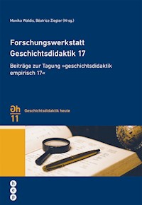 Forschungswerkstatt Geschichtsdidaktik 17 - Monika Waldis - ebook