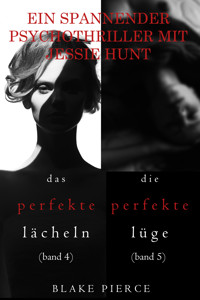 Psychothriller-Paket mit Jessie Hunt: Das perfekte Lächeln (#4) and Die perfekte Lüge (#5) - Blake Pierce - ebook