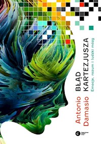 Błąd Kartezjusza - Damasio Antonio - książka
