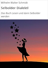 Selbolder Dialektl - Wilhelm Walter Schmidt - ebook