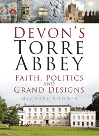 Devon's Torre Abbey - Dr Michael Rhodes - ebook