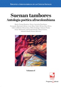 Suenan tambores. Antología poética afrocolombiana. - María Teresa Ramírez Nieva - ebook