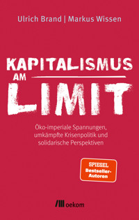 Kapitalismus am Limit - Ulrich Brand - ebook