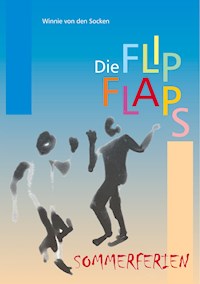 Die FlipFlaps - Sommerferien - Winnie von den Socken - ebook