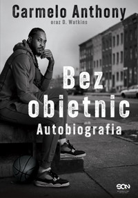 Carmelo Anthony. Bez obietnic. Autobiografia - D. Watkins, Carmelo Anthony - ebook + książka