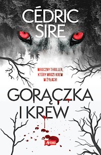 Gorączka i krew - Sire Cedric - ebook + książka