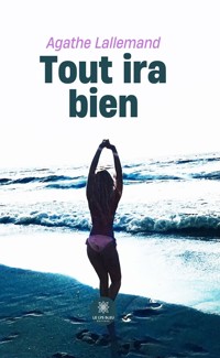 Tout ira bien - Agathe Lallemand - ebook