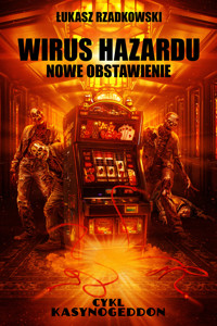 Wirus Hazardu. Nowe Obstawienie - Łukasz Rzadkowski - ebook