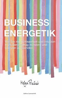 BUSINESS ENERGETIK - Helga Pražak - ebook