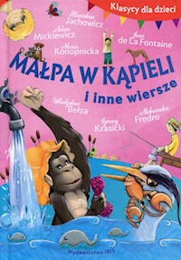 Klasycy dla dzieci Małpa w kąpieli i inne wiersze -  - książka