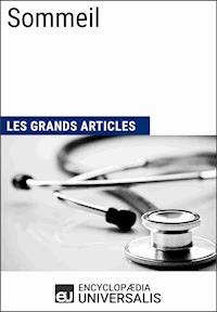 Sommeil - Encyclopaedia Universalis - ebook