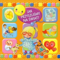 Jak przyszliśmy na świat? -  - książka