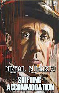 Shifting Accommodation - Bulgakov Mikhail - ebook + audiobook