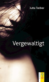 Vergewaltigt - Jutta Treiber - ebook