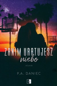 Zanim uratujesz niebo - Daniec P.A. - ebook + audiobook + książka