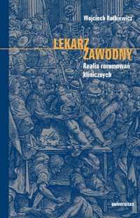 Lekarz zawodny. Realia rozumowań klinicznych - Rutkiewicz Wojciech - ebook