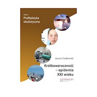 Krótkowzroczność epidemia XXI wieku - Czajkowski Janusz - książka