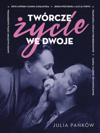 Twórcze życie we dwoje - Julia Pańków - ebook + książka