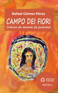 Campo dei fiori - Rafael Gómez Pérez - ebook
