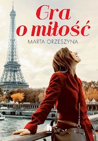 Gra o miłość - Marta Orzeszyna - książka