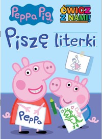 Peppa Pig Ćwicz z nami Piszę literki -  - książka