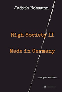 High Society II - Made in Germany - Judith Hohmann - ebook
