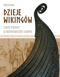 Dzieje wikingów - Piotr Pranke - książka