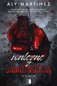 Walcząc z samotnością Tom 3 - Aly Martinez - książka