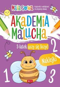 Akademia malucha. 3 latek uczy się liczyć - zbiorowa praca - książka