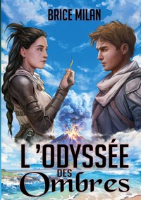 L'Odyssée des Ombres - Brice Milan - ebook
