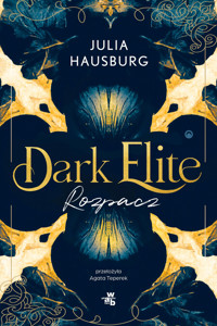 Dark Elite. Rozpacz. Tom 2 (barwione brzegi) - Agata Teperek, Julia Hausburg - książka