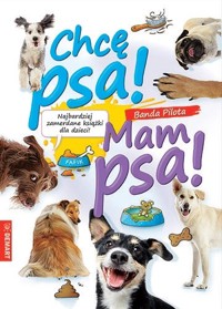 Pakiet - Banda Pilota: Chcę psa! / Mam psa! - Zuzanna Nowak - książka
